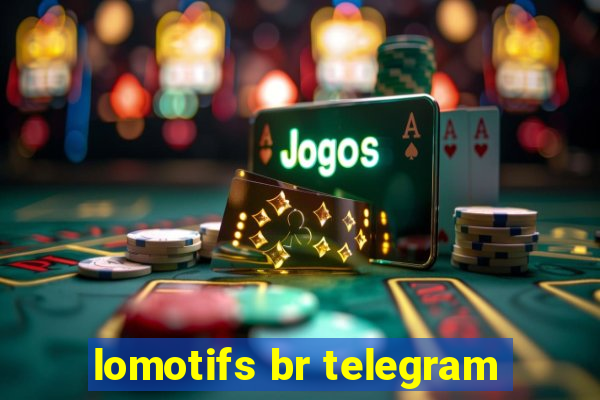 lomotifs br telegram